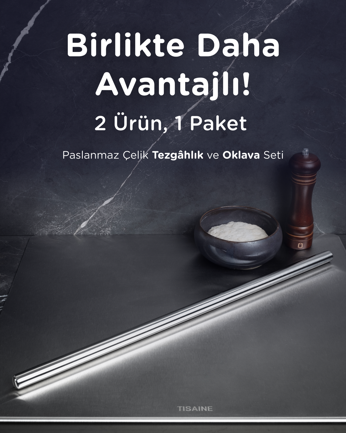 TISAINE Paslanmaz çelik tezgahlık ve oklava seti